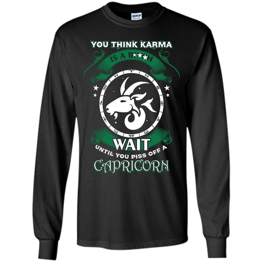 Capricorn T-shirt You Think Karma Is A Bitch T-shirt Black