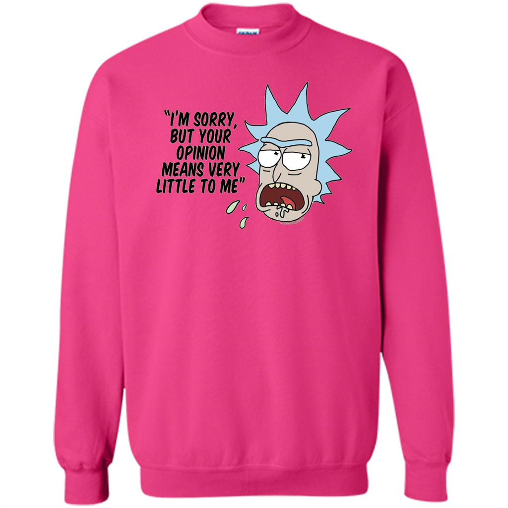 TV Series T-shrit I'm Sorry but Your Opinion Means Very Little To Me T-shirt Heliconia