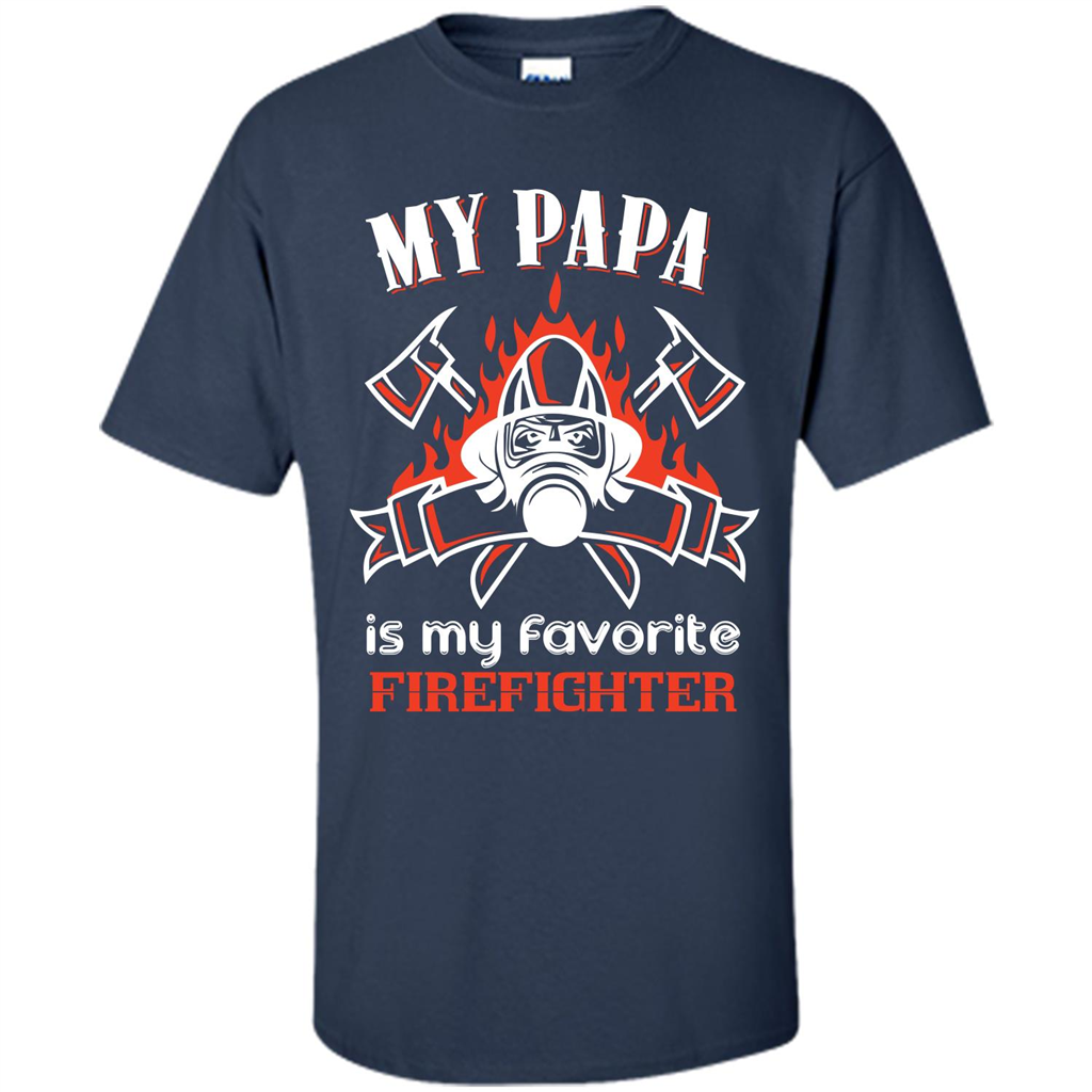 Firefighter Papa T-shirt My Papa Is My Favorite Firefighter Navy