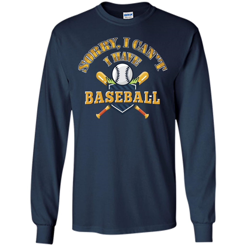 Baseball T-shirt Sorry, I Can't I Have Baseball Navy