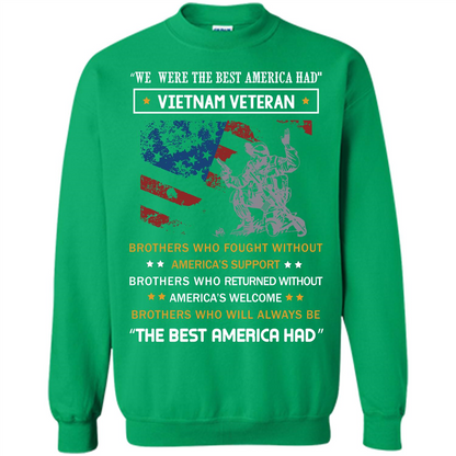 Military T-shirt We Were The Best America Had Vietnam Veteran Irish Green