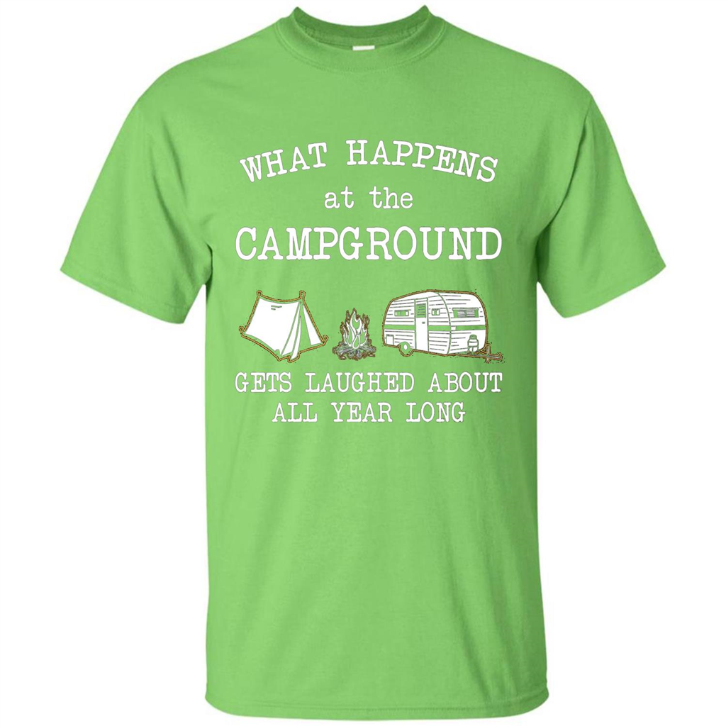 Camping T-shirt What Happens At The Campground Gets Laughed T-shirt Lime