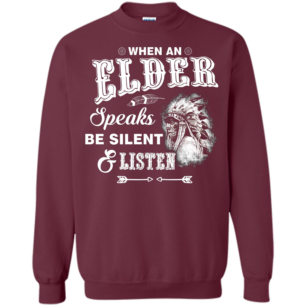 Lifestyle T-shirt When An Elder Speaks Be Silent _ Listen Maroon