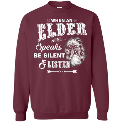 Lifestyle T-shirt When An Elder Speaks Be Silent _ Listen Maroon