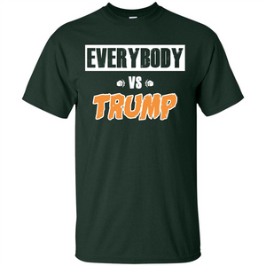 Funny President T-shirt Everybody Vs Trump