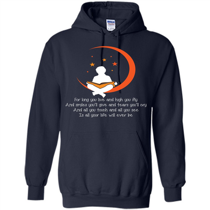 For Long You Live And High You Fly And Smiles You’ll Give T-shirt Navy