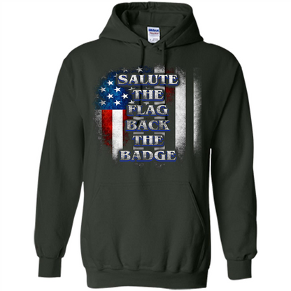 America Flag T-shirt Salute The Flag Back The Badge T-shirt Forest Green