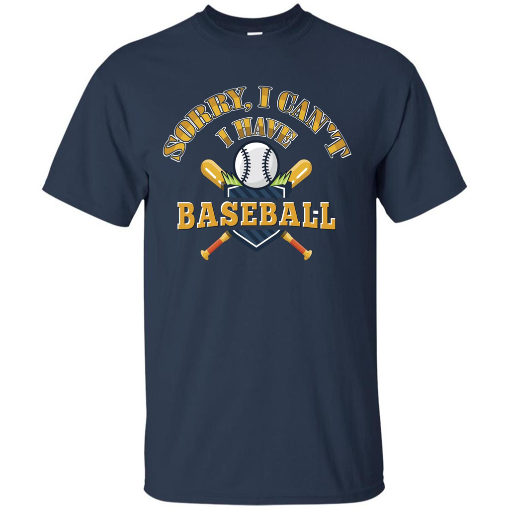 Baseball T-shirt Sorry, I Can't I Have Baseball Navy