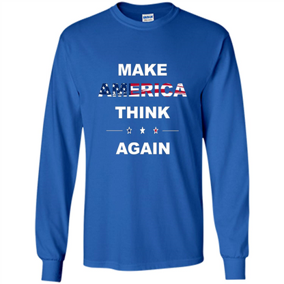 Make America Think Again T-Shirt anti Trump Protest T-shirt Royal