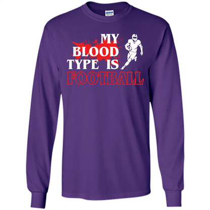 Football T-shirt My Blood Type Is Football Purple