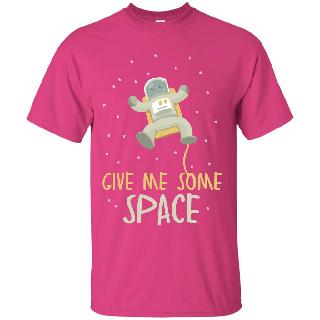 Astronaut T-shirt Give Me Some Space T-shirt Heliconia