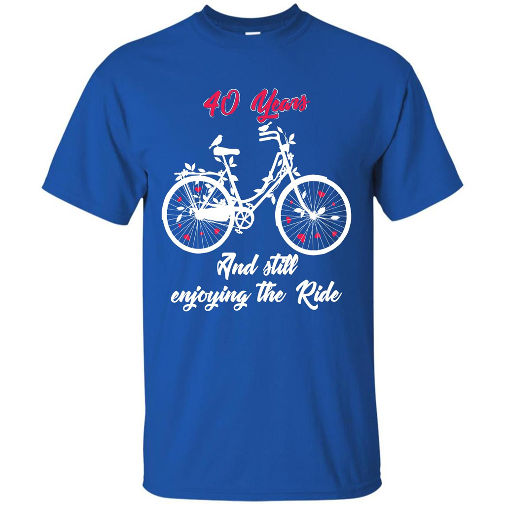 Anniversary T-shirt 40 Years And Still Enjoying The Ride Royal