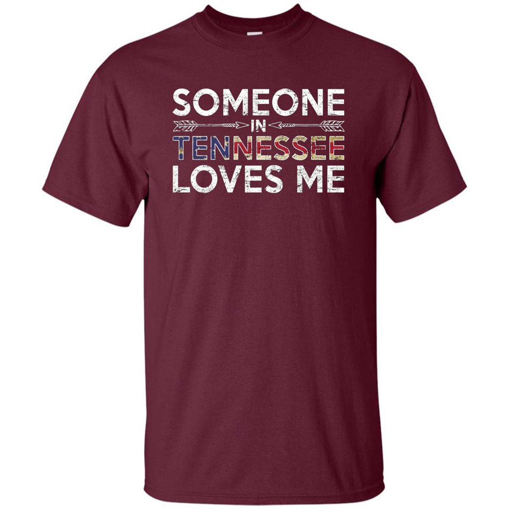 Someone in Tennessee Loves Me T-shirt Maroon