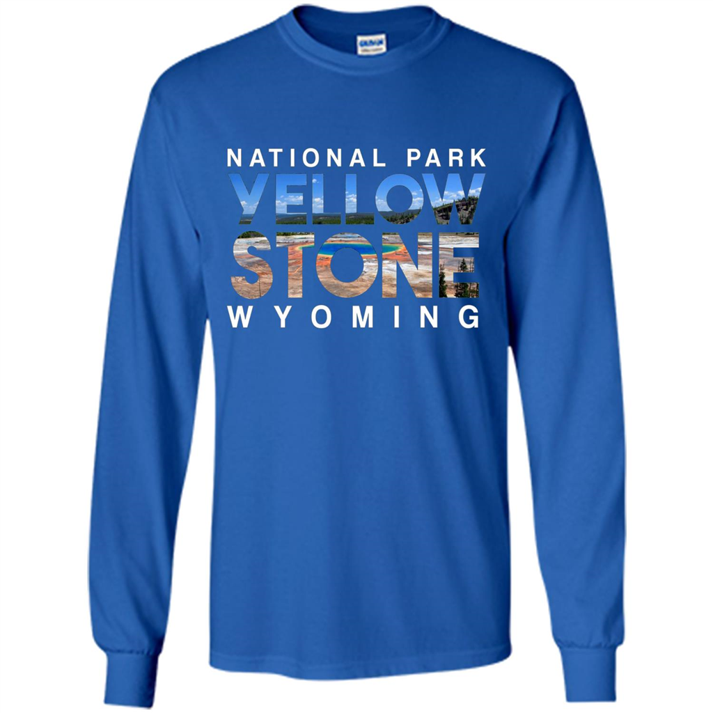 National Park Yellowstone Yellow Stone Photo Wyoming T-shirt Royal