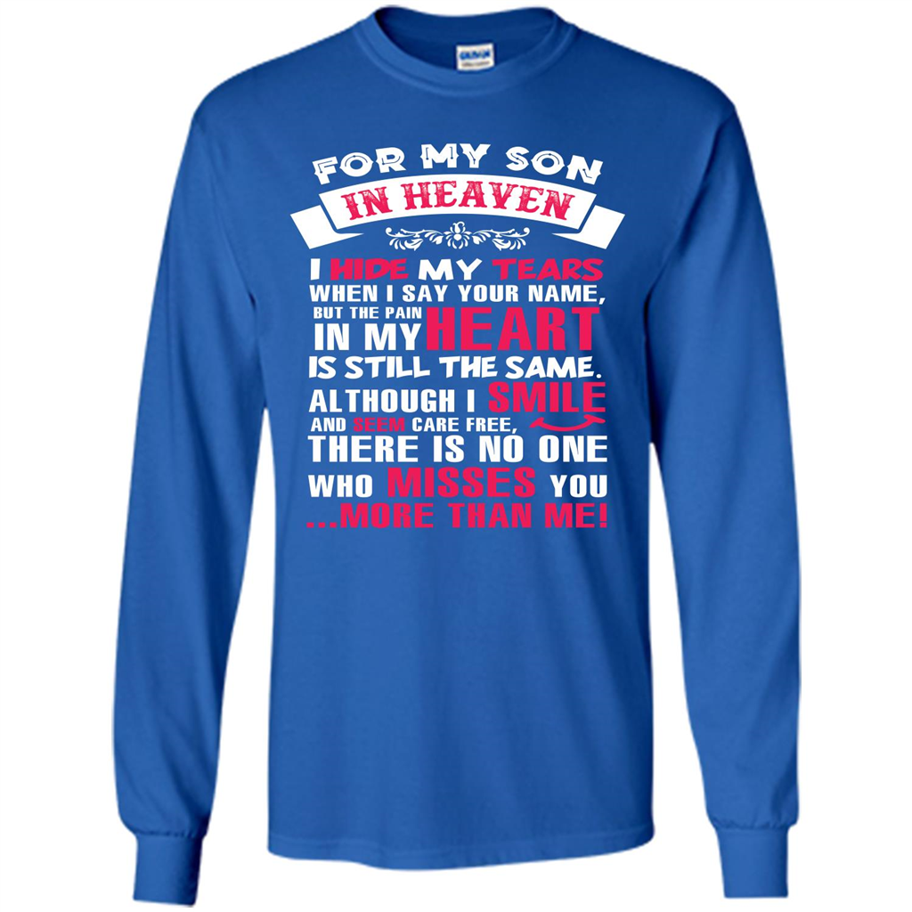 Family T-shirt For My Son In Heaven I Hide My Tears T-shirt Royal