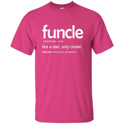 Funcle Definition T-shirt Funny Gift For Uncle Heliconia