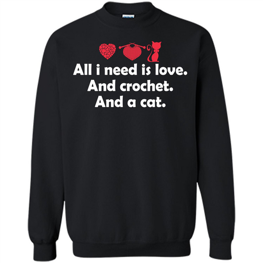 Crochet T-shirt All I Need Is Love And Crochet And A Cat T-shirt Black