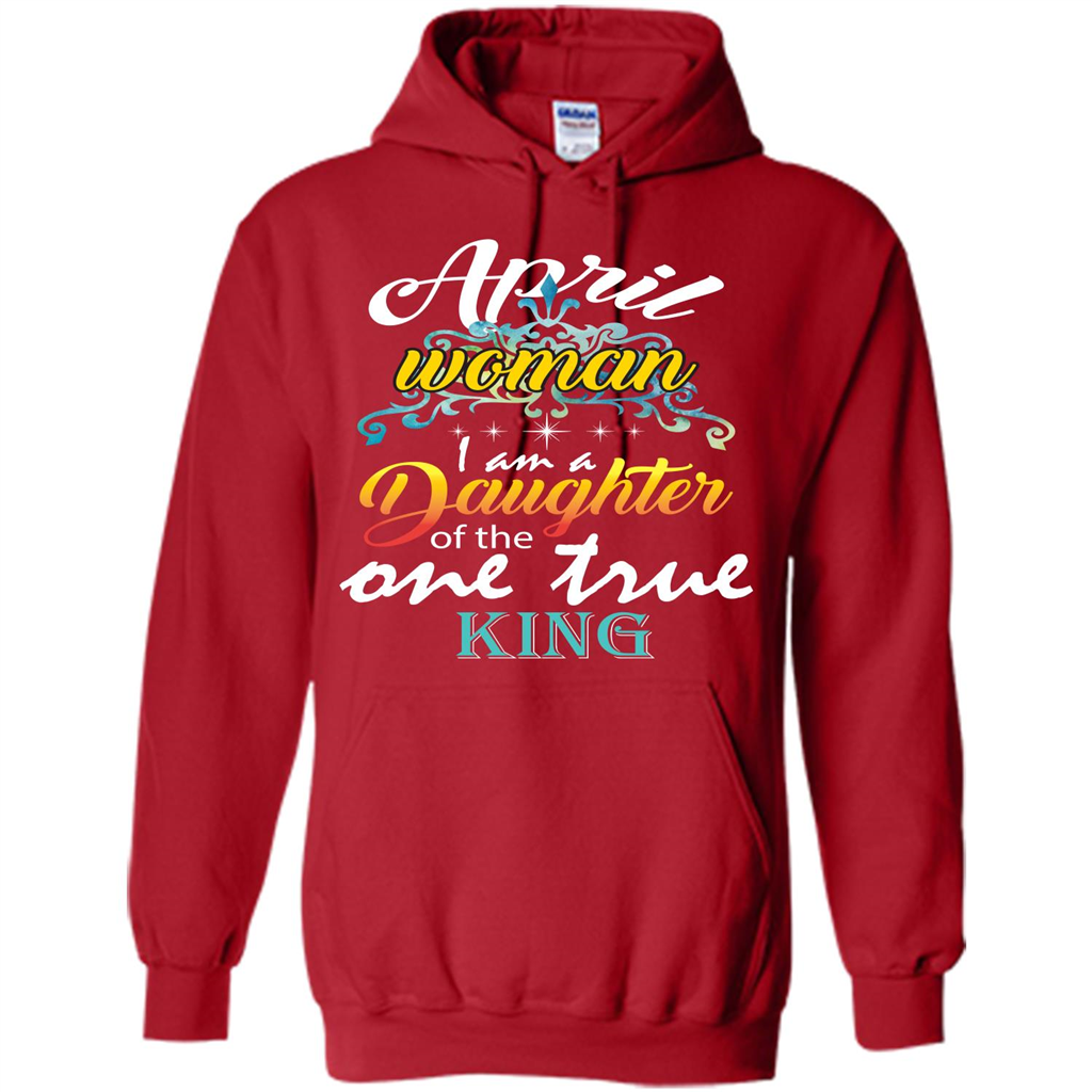 April Woman I Am A Daughter Of The One True King T-shirt Red