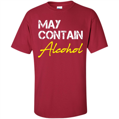 Wine T-shirt May Contain Alcohol Cardinal