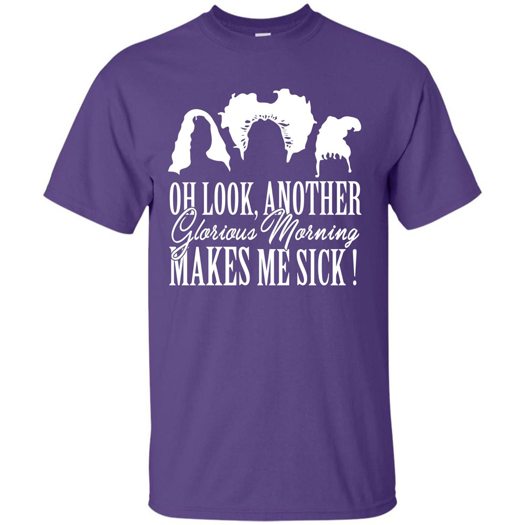 Movie T-shirt Oh Look Another Glorious Morning Makes Me Sick Purple