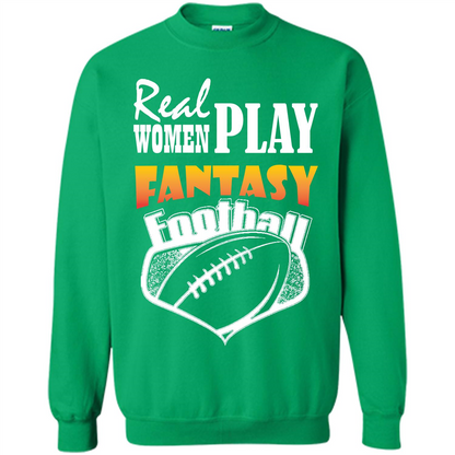 American Football T-shirt Real Women Play Fantasy Football