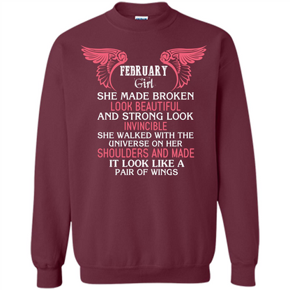 February Girl She Made Broken Look Beautiful T-shirt Maroon