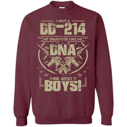 I Have A DD-214 My Daughter Has My DNA Think About It Boys T-shirt Maroon