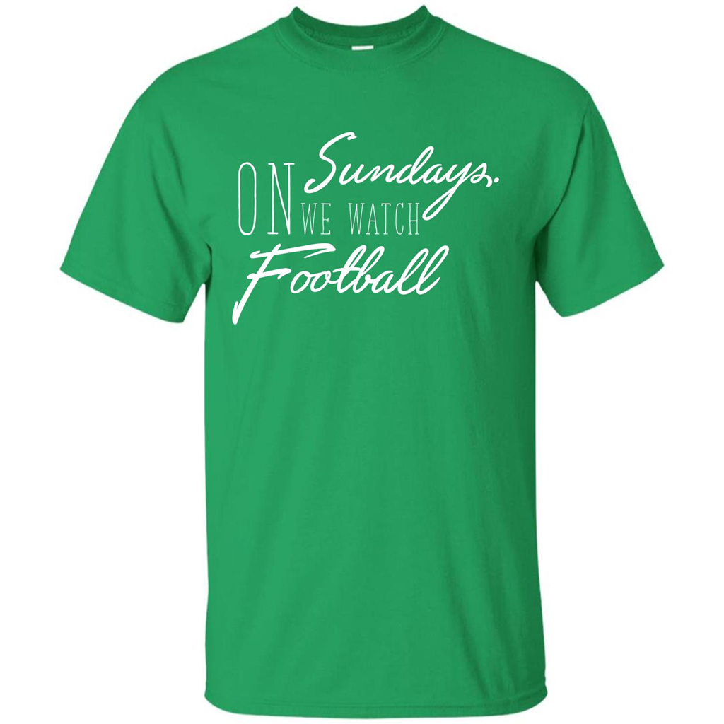 On Sundays We Watch Football T-shirt Irish Green
