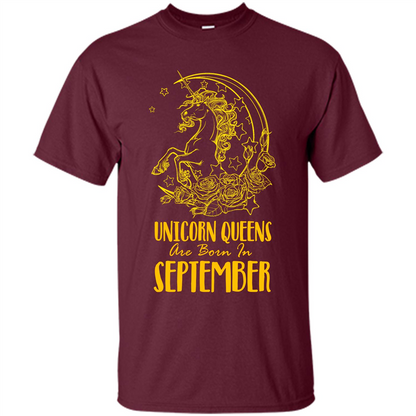 September Unicorn T-shirt Unicorn Queens Are Born In September Maroon