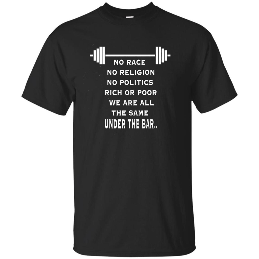 No Hate Weightlifting T-shirt No Race No Religion No Politics Rich Or Poor Black