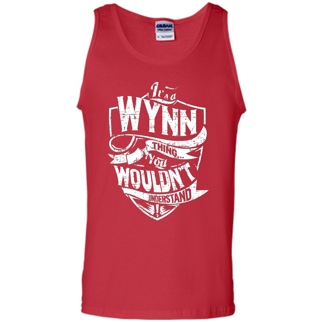 It's A Wynn Thing You Wouldn't Understand T-Shirt