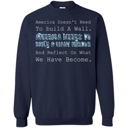 American T-shirt America Doesn't Need To build A Wall Navy