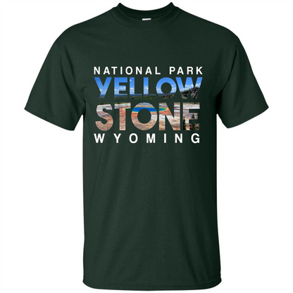 National Park Yellowstone Yellow Stone Photo Wyoming T-shirt Forest Green