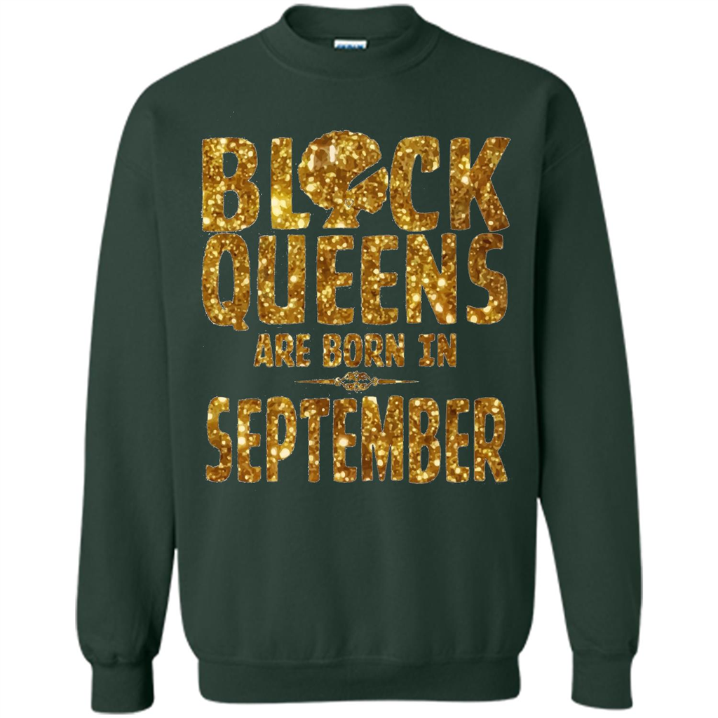 September Queens T-shirt Black Queens Are Born In September T-shirt Forest Green