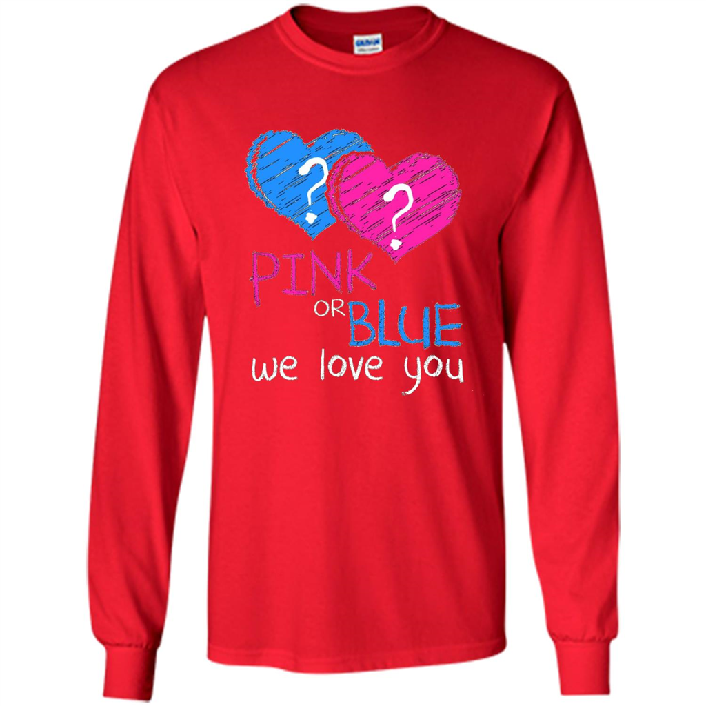 Pink or Blue We Love You Gender Reveal T-shirt Red