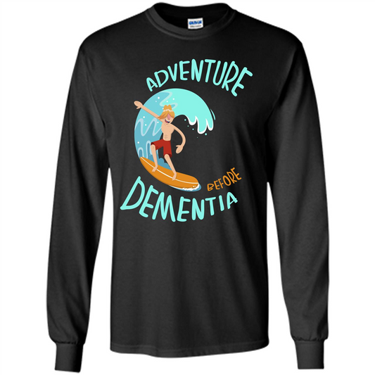 Adventurer T-shirt Adventure Before Dementia T-shirt Black