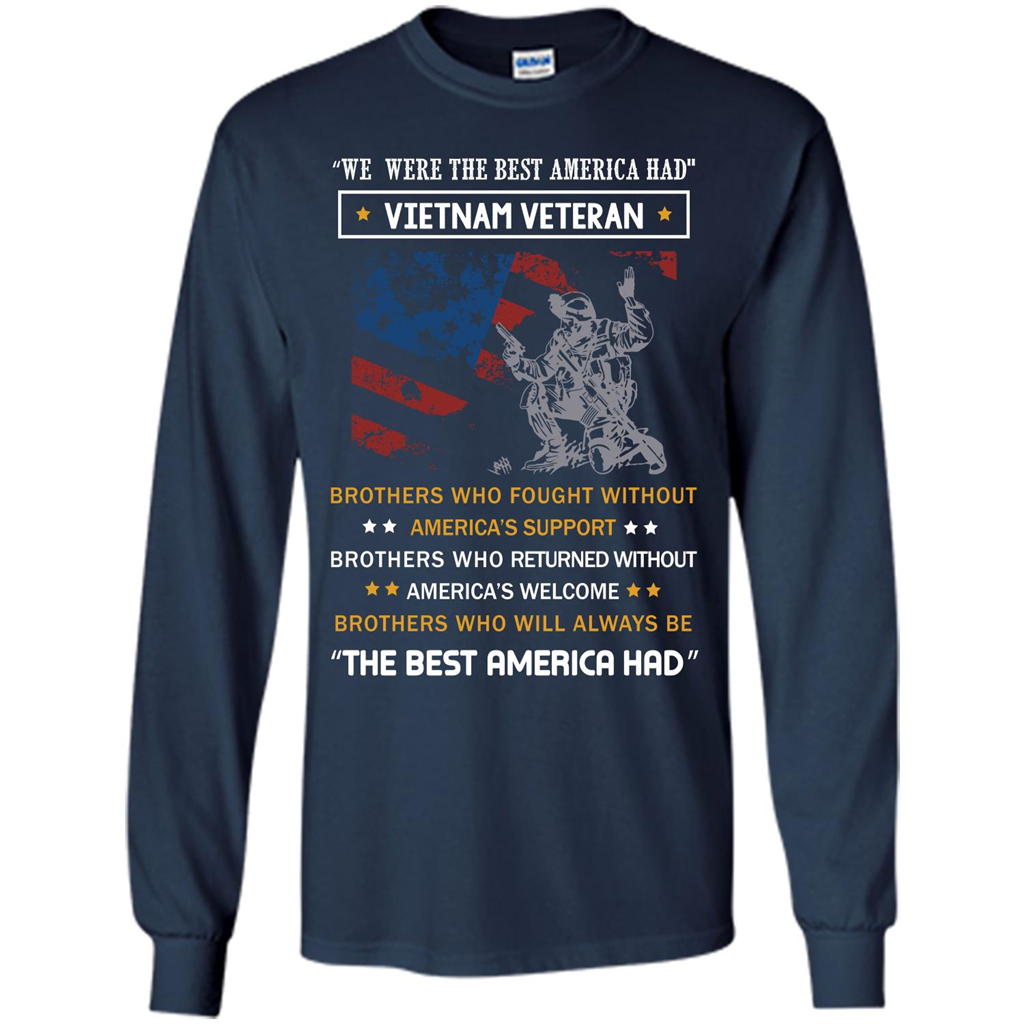 Military T-shirt We Were The Best America Had Vietnam Veteran Navy