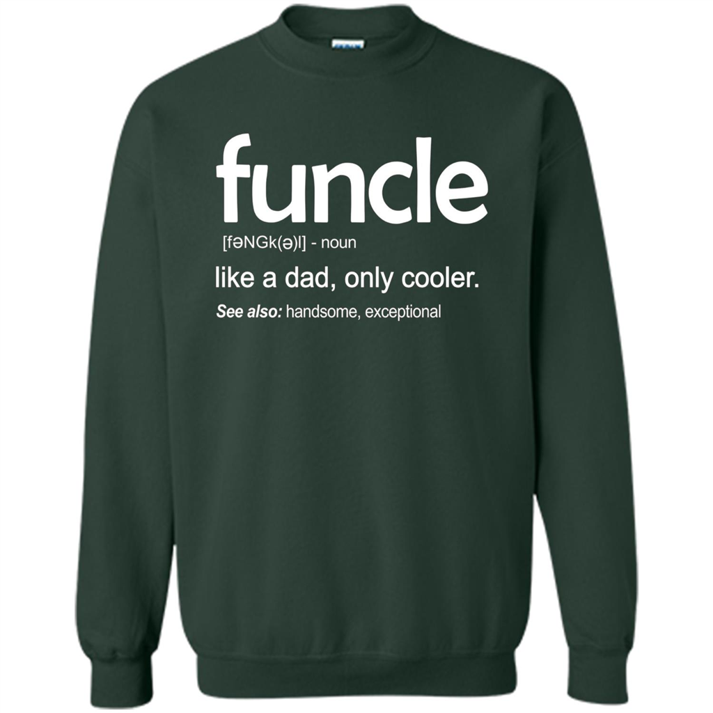 Funcle Definition T-shirt Funny Gift For Uncle Forest Green