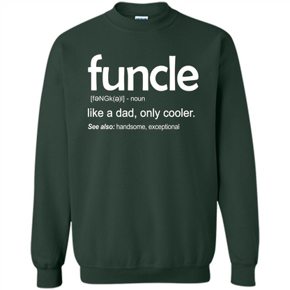 Funcle Definition T-shirt Funny Gift For Uncle Forest Green