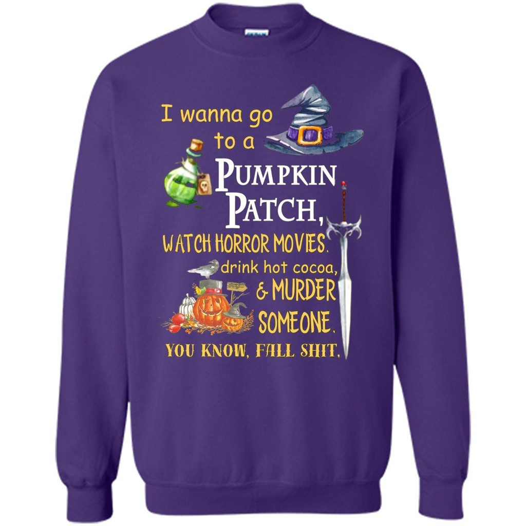 I Wanna Go To A Pumpkin Patch T-Shirt Funny Halloween T-shirt Orange