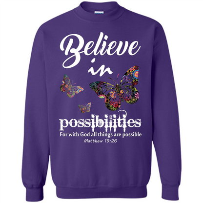 Christian T-shirt Believe In Possibilities For With God T-shirt Purple