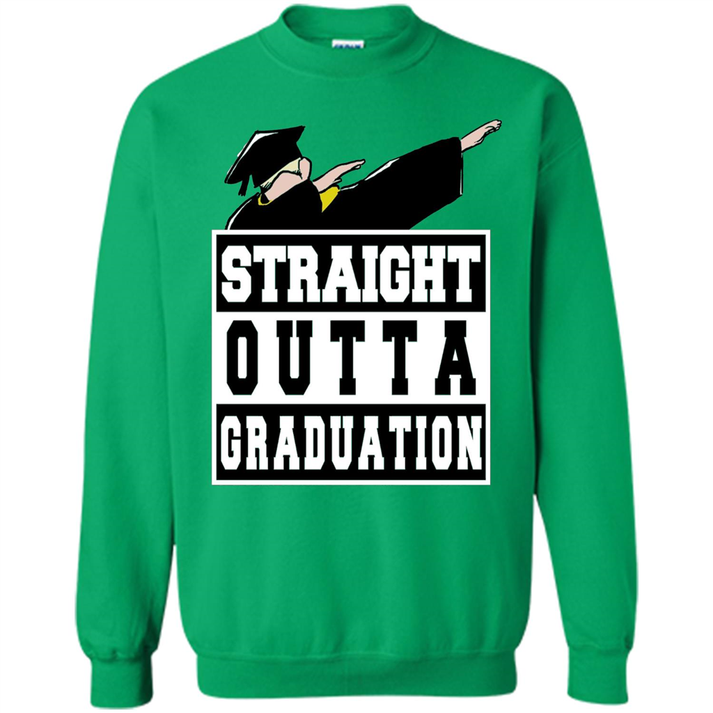 Straight Outta Graduation Dab Shirt College Graduate Gifts Irish Green
