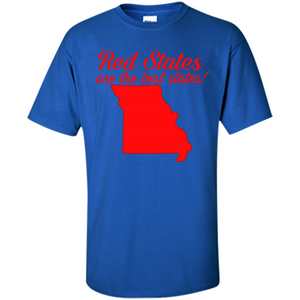 Missouri T-Shirt Red States Are The Best States