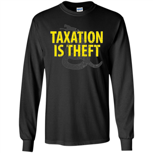 Being Libertarian - Taxation Is Theft T-shirt Black