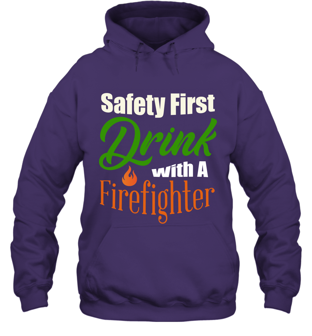 Safety First Drink With A Firefighter Saint Patricks Day Shirt Hoodie Purple