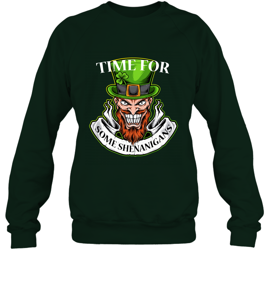 Time For Some Shenanigans Irish Shirt Sweatshirt Forest