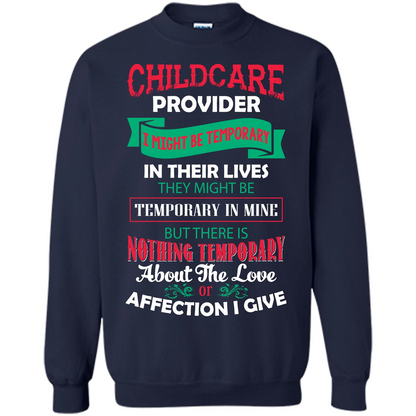 Childcare Provider T-shirt I Might Be Temporary In Their Lives Navy