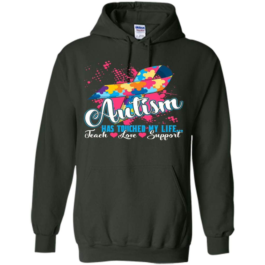 Autism Teacher T-shirts Autism Has Touched My Life Teach Love Support Forest Green