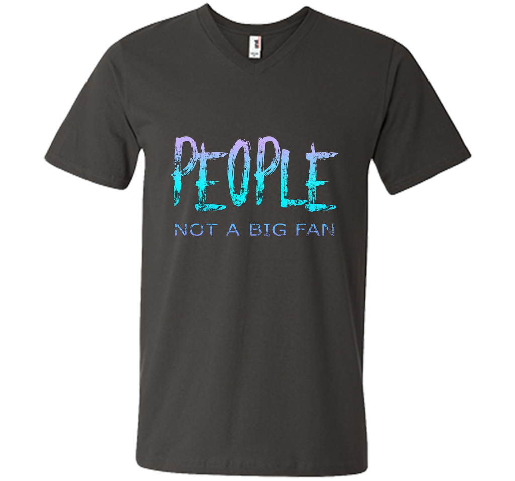 People Not A Big Fan T-shirt Smoke