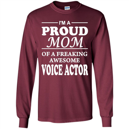 Funny Mommy Gift T-shirt Proud Mom Of A Voice Actor T-shirts Maroon